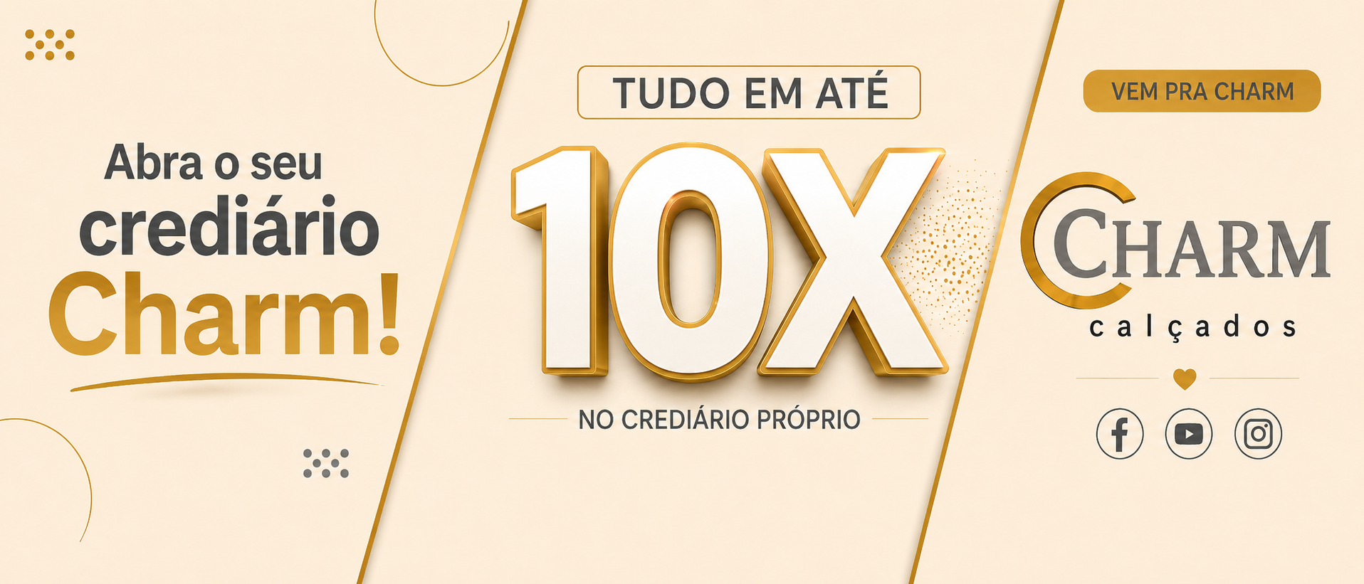 Charm Calçados - Abra o seu crediário Charm. Tudo em até 10x no crediário próprio.